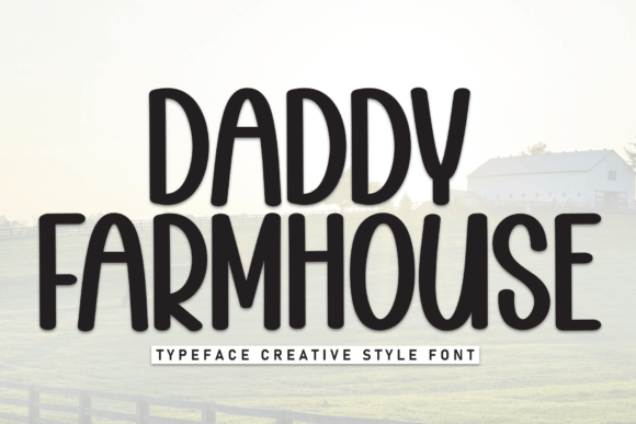 Daddy Farmhouse: The Perfect Casual Sans Serif for Handmade Brands