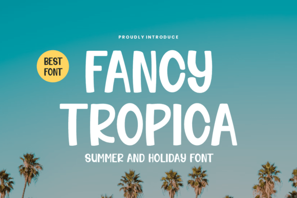 Fancy Tropica Font: A Playful Typeface for Your Craft Projects