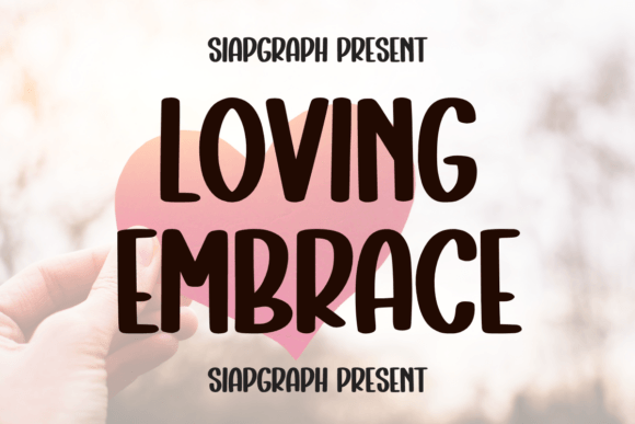 Loving Embrace: The Playful Sans Serif Font for Campaign Clarity