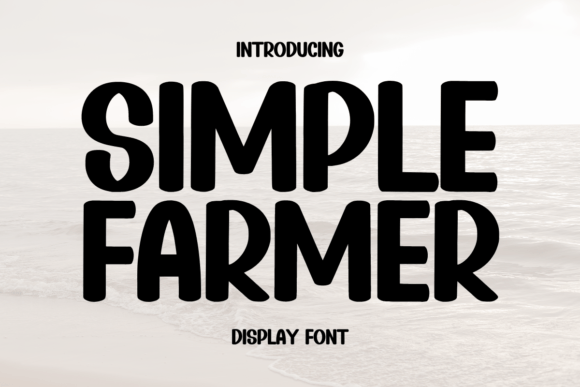 Simple Farmer: A Timeless Sans Serif for Editorial Design